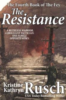 The Resistance: The Fourth Book of the Fey (Fey Series)