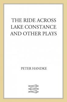 The Ride Across Lake Constance and Other Plays Read online