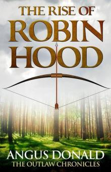 The Rise of Robin Hood Read online