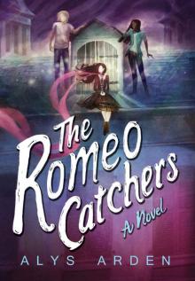 The Romeo Catchers (The Casquette Girls Series Book 2)