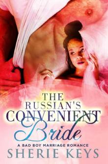 The Russian's Convenient Bride: A Bad Boy BWWM Romance Read online