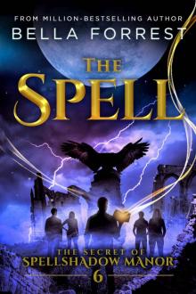 The Secret of Spellshadow Manor 6: The Spell Read online