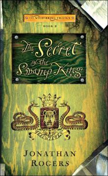 The Secret of the Swamp King wt-2 Read online