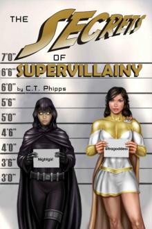 The Secrets of Supervillainy (The Supervillainy Saga Book 3) Read online