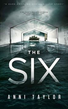 THE SIX: A Dark, Dazzling Serial Killer Story