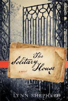 The Solitary House (With Bonus Novels Bleak House and the Woman in White) Read online