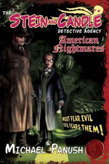 The Stein & Candle Detective Agency, Vol. 1: American Nightmares (The Stein & Candle Detective Agency #1) Read online