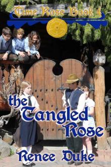The Tangled Rose (Time Rose Book 4) Read online