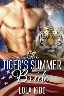The Tiger's Summer Bride (Holiday Mail-Order Mates Book 4) Read online