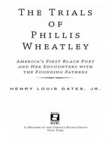The Trials of Phillis Wheatley Read online