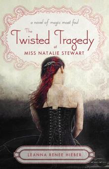 The Twisted Tragedy of Miss Natalie Stewart Read online