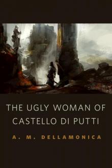The Ugly Woman of Castello di Putti Read online