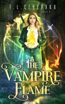 The Vampire Flame (Vampire Sorceress Book 3) Read online
