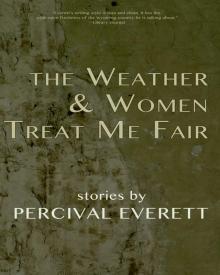 The Weather and Women Treat Me Fair Read online