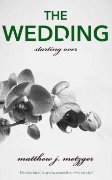 The Wedding (Starting Over Book 3)