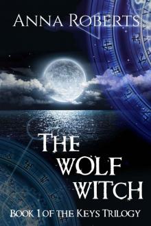 The Wolf Witch (The Keys Trilogy Book 1) Read online