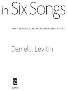 The World in Six Songs: How the Musical Brain Created Human Nature