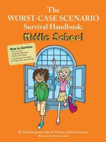 The Worst-Case Scenario Survival Handbook: Middle School Read online