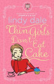 Thin Girls Don't Eat Cake Read online