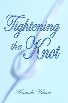 Tightening the Knot Read online