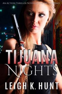 Tijuana Nights (The Nights Series Book 1) Read online