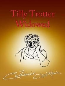 Tilly Trotter Widowed (The Tilly Trotter Trilogy)