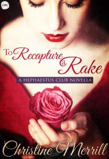 To Recapture a Rake: A Hephaestus Club Novella Read online