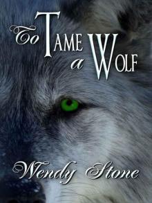 To Tame a Wolf Read online