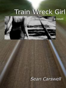 Train Wreck Girl Read online