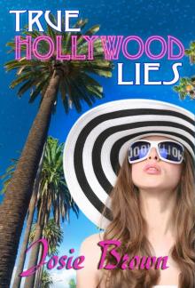 True Hollywood Lies Read online