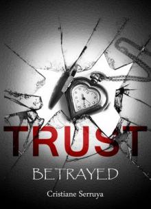 Trust: Betrayed Read online