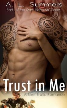Trust in Me: A Biker Erotic Romance (Dark Riders MC) Read online