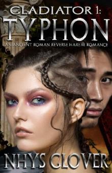 Typhon_An Ancient Roman Reverse Harem Romance Read online