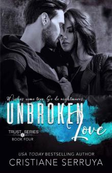 Unbroken Love: Shades of Trust (TRUST Series Book 4) Read online