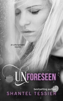 Unforeseen (Undescribable series Book 6) Read online