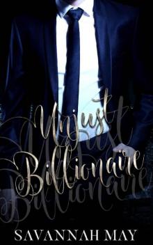 Unjust Billionaire: A dom romance (Bossy Billionaire Book 2) Read online