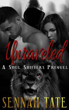 Unraveled: A Soul Shifters Prequel Read online