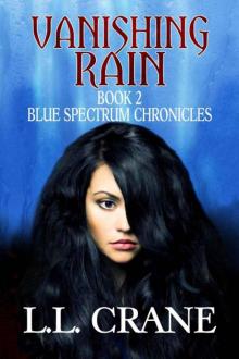 Vanishing Rain (Blue Spectrum Chronicles Book 2)