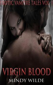 Virgin Blood (Erotic Vampire Tales Vol. 1) Read online