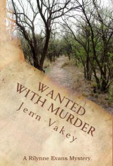 Wanted with Murder (A Rilynne Evans Mystery, Book Five) Read online