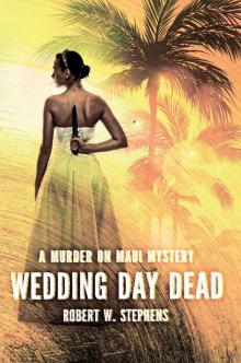 Wedding Day Dead: A Murder on Maui Mystery Read online