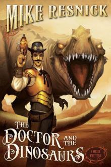 Weird West 04 - The Doctor and the Dinosaurs Read online