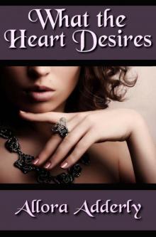 What the Heart Desires (Contemporary Erotic Romance) Read online