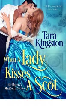 When a Lady Kisses a Scot (Her Majesty's Most Secret Service) Read online