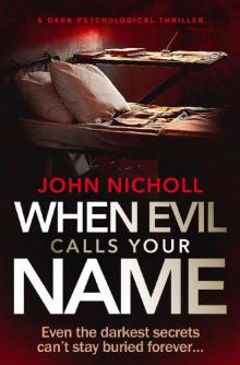 When Evil Calls Your Name: a dark psychological thriller (Dr David Galbraith Book 2)