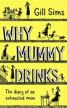 Why Mummy Drinks Read online