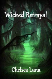 Wicked Betrayal (New England Witch Chronicles Book 3) Read online