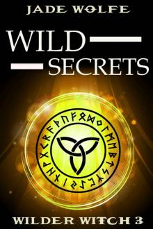 Wild Secrets (A Wilder Witch Mystery Book 3) Read online