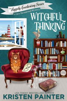 Witchful Thinking: A Cozy Paranormal Mystery (The Happily Everlasting Series Book 4) Read online