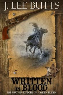 Written in Blood: The Further Exploits of Hayden Tilden (Hayden Tilden Westerns Book 5) Read online